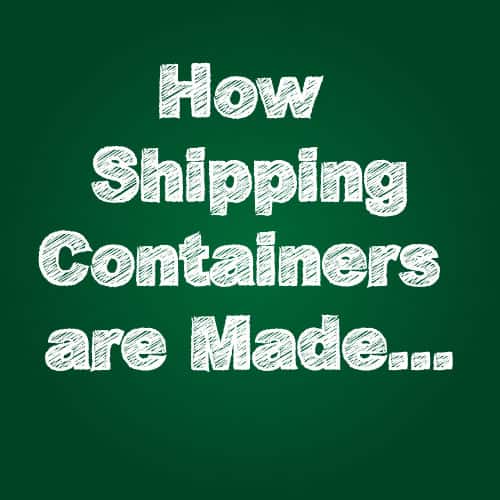How shipping containers are made Adaptainer